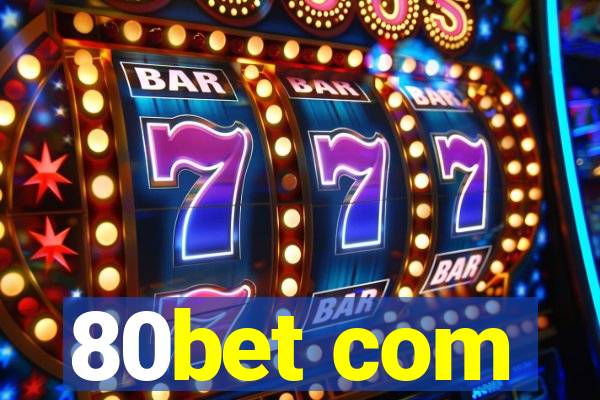 80bet com